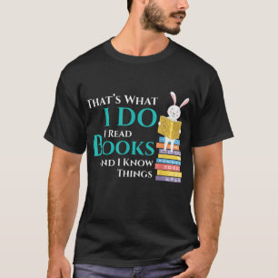 T-shirt C'Est Ce Que Je Fais Je Lis Des Livres Et Je Conna