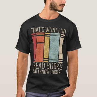 T-shirt C'est ce que je fais je lis des livres et je conna