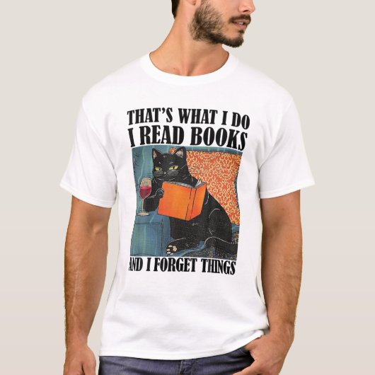 T-shirt C'est ce que je fais, je lis des livres et j'oubli (Devant)