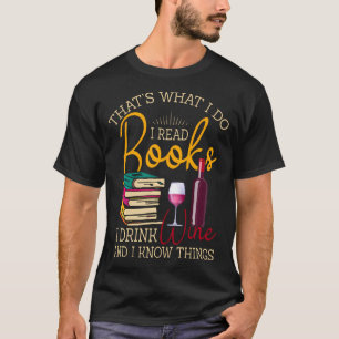 T-shirt C'Est Ce Que Je Fais Je Lis Des Livres Je Bois Du