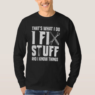 T-shirt C'est Ce Que Je Fais Je Répare Des Choses Et Je Co
