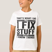 C'est ce que je fais Je répare des trucs et je sai