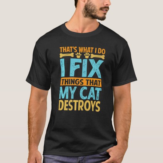 T-shirt C'est ce que je fais Je répare les choses que mon (Devant)