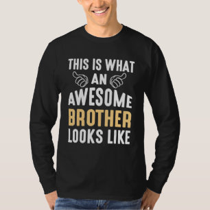 T-shirt C'Est Ce Que Ressemble Un Frère Merveilleux