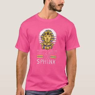 T-shirt C'est ce que vous Sphinx Pharaon Ancien Égyptien M