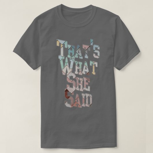 T-shirt C'Est Ce Qu'Elle A Dit (Design devant)