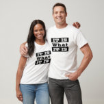 T-shirt C'EST CE QU'IL DIT, Citations Trending Funny<br><div class="desc">Citation Américaine Populaire Chemise. Tee - shirt personnalisable dans Straight outta Compton comme modèle design. It Is What It Is Tee, populaire tendance T-shirt Slang design mode femmes et hommes. Design Unisex dans le titre de film populaire satire conception de titre. Drôle Tee. Tee d'impression "C'EST CE QU'IL EST", T-Shirt...</div>