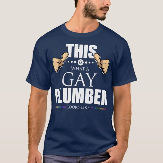 T-shirt C'est ce qu'un plombier gay ressemble à une fierté (Devant)