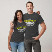 T-shirt C'est CHOSE d'A [nom d'insertion] (Unisexe)