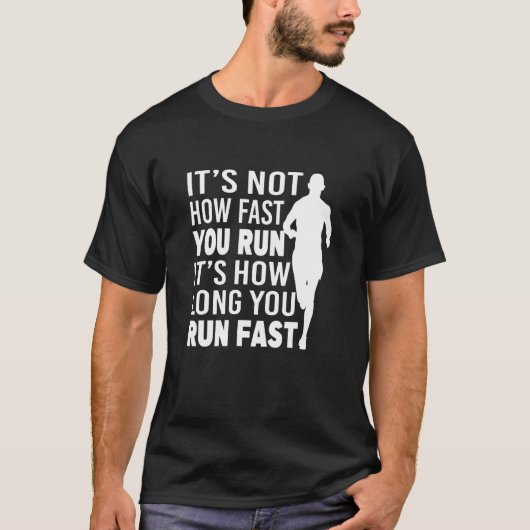 T-shirt C'est combien de temps vous exécutez Fast Running  (Devant)