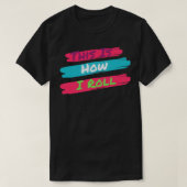 T-shirt C'Est Comme Ça Que J'Avance 1 (Design devant)