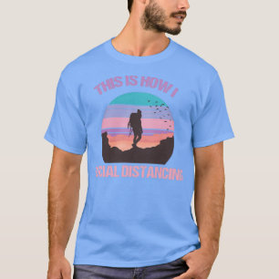 T-shirt C'est comme ça que je distance sociale Vie de camp