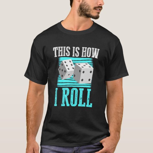 T-shirt C'Est Comme Ça Que Je Lance Dice Player (Devant)