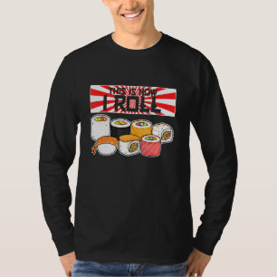T-shirt C'Est Comme Ça Que Je Lance Le Sushi