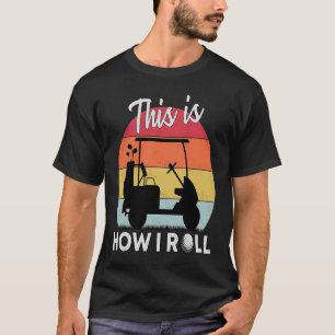 T-shirt C'Est Comme Ça Que Je Passe Golf Panier Retro Golf