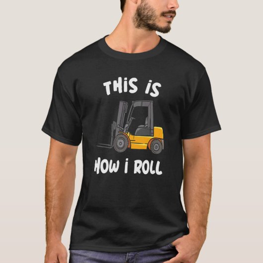 T-shirt C'Est Comme Ça Que Je Passe L'Entrepôt Forklifter (Devant)