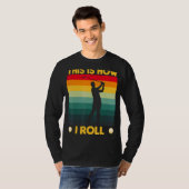 T-shirt C'Est Comme Ça Que Je Pousse Golf Cart Golfing (Devant entier)