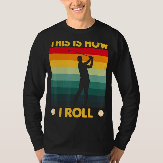 T-shirt C'Est Comme Ça Que Je Pousse Golf Cart Golfing (Devant)