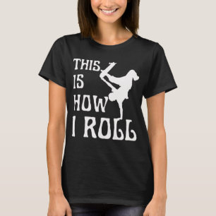 T-SHIRT C'EST COMME ÇA QUE JE ROULE