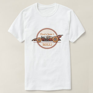 T-shirt C'est comme ça que je roule...