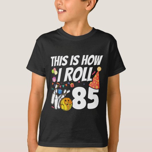 T-shirt C'est comme ça que je roule 85 Bowling 85e anniver (Devant)