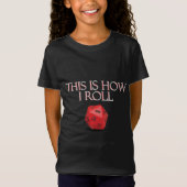 T-Shirt C'Est Comme Ça Que Je Roule Dice RPG Dice Drôle (Devant)