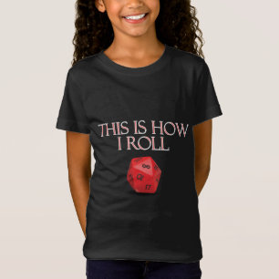 T-Shirt C'Est Comme Ça Que Je Roule Dice RPG Dice Drôle