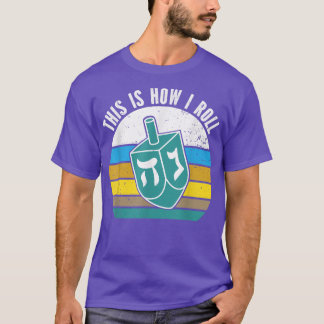 T-shirt C'Est Comme Ça Que Je Roule Dreidel Hanoukka Retro