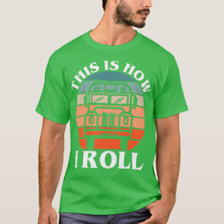 T-shirt C'Est Comme Ça Que Je Roule Funny Pilote De Bus D'