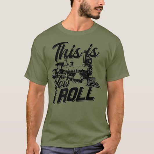 T-shirt C'est comme ça que je roule ingénieur de train Rai (Devant)