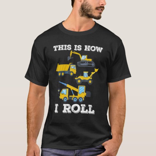 T-shirt C'Est Comme Ça Que Je Roule La Construction De Cam (Devant)