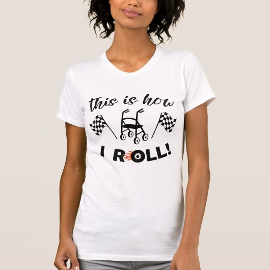 T-shirt "C'est comme ça que je roule !"/Marcheuse avec rou (Devant)