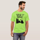T-shirt C'est comme ça que je roule Panneau de golf drôle (Devant entier)