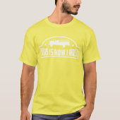 T-shirt C'Est Comme Ça Que Je Roule Pompier (Devant)