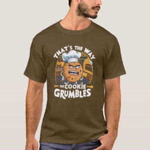 T-shirt C'est comme ça que le biscuit grumble