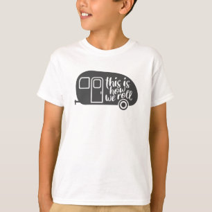 T-shirt C'Est Comme Ça Que Nous Roulons Caravan Camping Dr