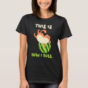T-shirt C'est Comment Je Fais Rouler La Pastèque Pour Chat