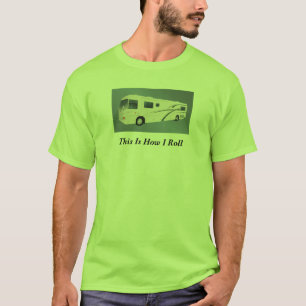 T-shirt C'est comment je roule le mot de coutume du