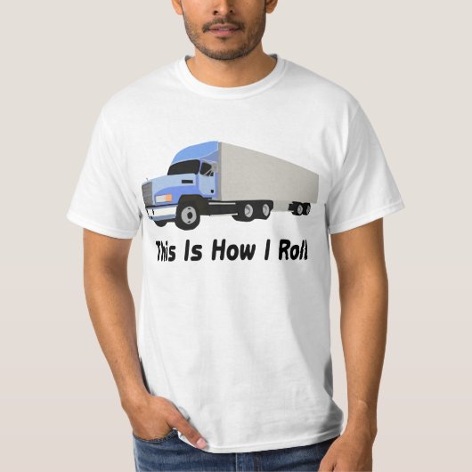 T-shirt C'est comment je roule semi le camion (Devant)