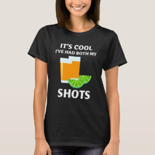 T-shirt C'Est Cool J'Ai Eu Les Deux Tirs Un Vaccinat Drôle