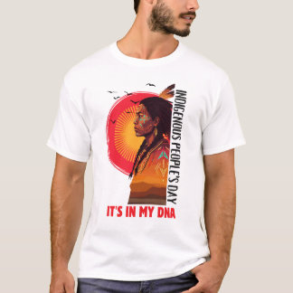T-shirt C'est Dans Mon ADN Journée Des Peuples Autochtones