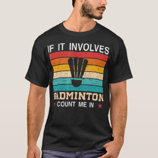 T-shirt C'Est Dans Mon Adn Raquette De Badminton Volant Ba