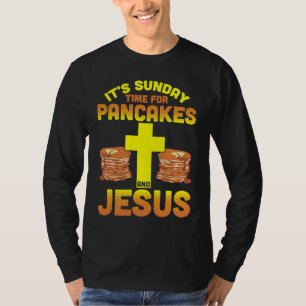 T-shirt C'est dimanche, c'est l'heure des crêpes et Jésus,