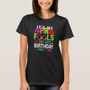 T-shirt C'est drôle, c'est mon poisson d'avril Anniversair