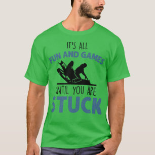 T-shirt C'est drôle jusqu'à ce que vous soyez coincé, Snow