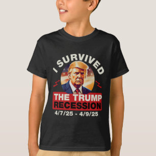 T-shirt C'Est Drôle Que J'Ai Survécu À La Récession De Tru