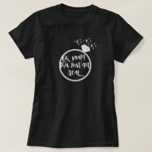 T-shirt C'Est Drôle Que J'Ai Vraiment La Bague Fiançailles