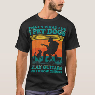 T-shirt C'Est Drôle Que Je Fais Je Pet Chiens Que Je Joue 