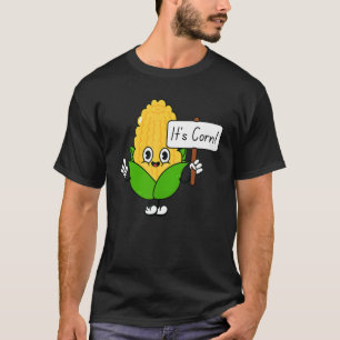T-shirt C'est du maïs Il a le jus pour une femme-enfant