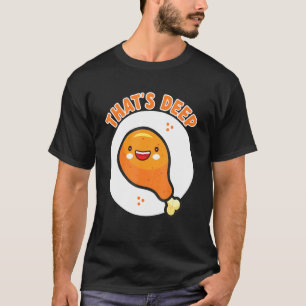 T-shirt C'est du poulet frit croustillant et délicieux